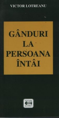 GANDURI LA PERSOANA INTAI