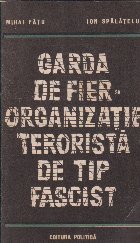 Garda Fier Organizatie terorista tip