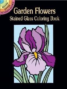 Garden Flowers Stained Glass Coloring Book