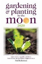 Gardening and Planting by the Moon 2020