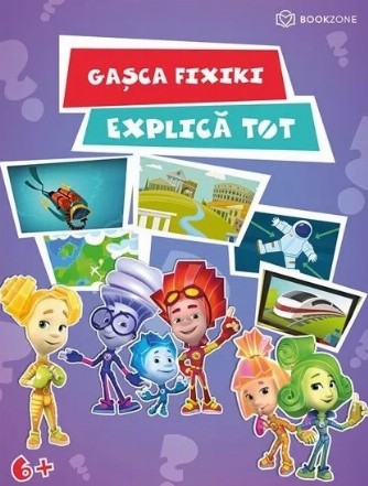 Gasca Fixiki explica tot. Caiet de activitati