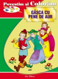 Povestim si coloram - Gasca cu pene de aur