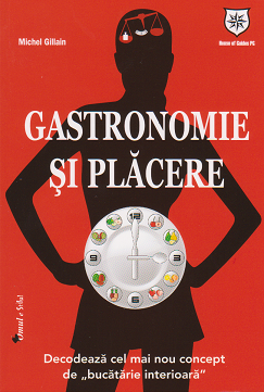 Gastronomie si placere. Decodeaza cel mai nou concept de 