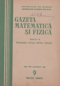 Gazeta matematica si fizica,  9/1956