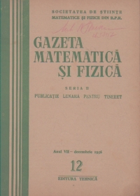 Gazeta matematica si fizica,  12/1956