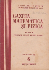 Gazeta matematica si fizica, 6/1955