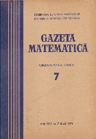 Gazeta Matematica, Nr. 7 - Iulie 1974