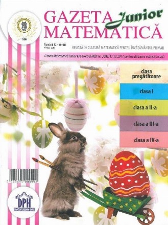 Gazeta Matematica Junior nr. 82 (Aprilie 2019)