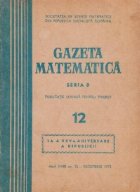 Gazeta Matematica Seria Decembrie 1972