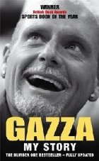 Gazza:  My Story