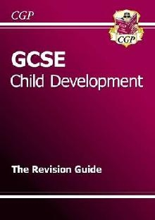 GCSE Child Development Revision Guide (A*-G Course)