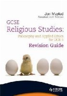 GCSE Religious Studies: Philosophy and Applied Ethics Revisi
