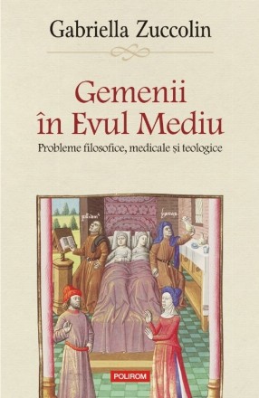 Gemenii în Evul Mediu. Probleme filosofice, medicale și teologice