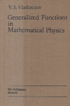 Generalized Functions Mathematical Physics