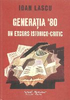 Generatia 80. Un excurs istorico-critic