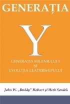 Generatia Y - Generatia mileniului 3 si evolutia leadershipului