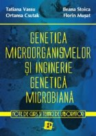 Genetica microorganismelor inginerie genetica microbiana