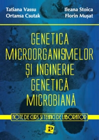 Genetica microorganismelor si inginerie genetica microbiana