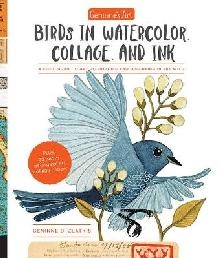 Geninne's Art: Birds in Watercolor, Collage, and Ink