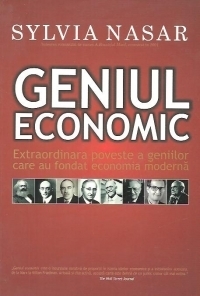 Geniul economic. Extraordinara poveste a geniilor care au fondat economia moderna