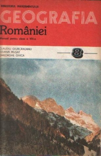 Geografia Romaniei - Manual pentru clasa a VIII-a