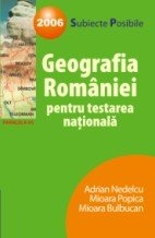 Geografia Romaniei pentru testarea nationala 2006 - subiecte posibile