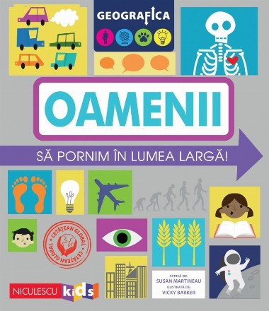 Geografica: Oamenii. Sa pornim in lumea larga!