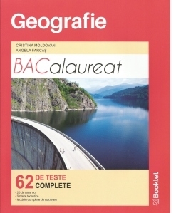 Geografie. Bacalaureat. 58 de teste complete