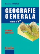 GEOGRAFIE GENERALA Caietul elevului cls