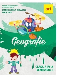 Geografie. Manual pentru clasa a IV-a. Semestrul I (cu CD)