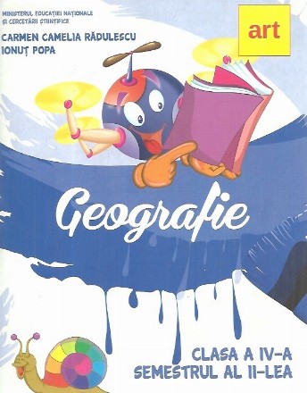 Geografie. Manual pentru clasa a IV-a, semestrul al II-lea