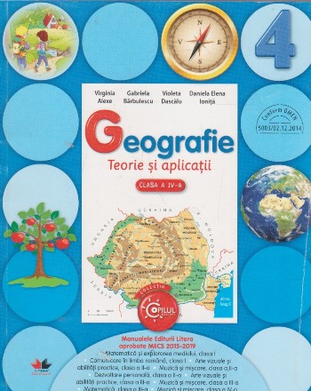 Geografie. Teorie si Aplicatii. Clasa a IV - a