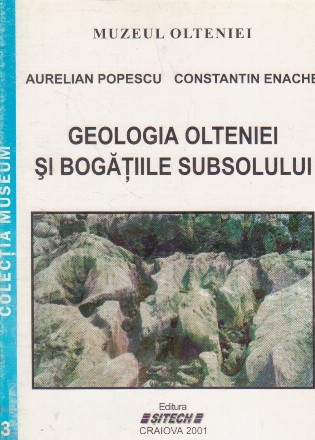 Geologia Olteniei si bogatiile subsolului