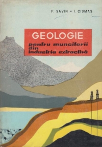 Geologie pentru muncitorii din industria extractiva