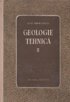 Geologie tehnica, Volumul al Ii - lea - cercetari tehnico-geologice, aplicatiile geologiei la lucrarile de con