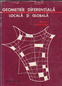 Geometrie diferentiala locala si globala