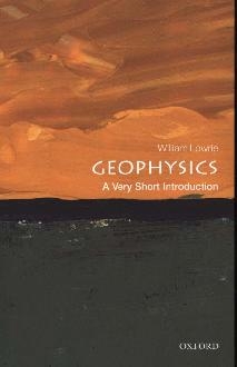 Geophysics: A Very Short Introduction