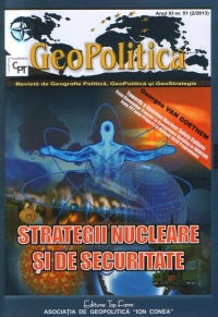 GeoPolitica - Revista de Geografie Politica, GeoPolitica si GeoStrategie : Anul XI nr.51 (2/2013) STRATEGII NUCLEARE SI DE SECURITATE