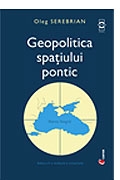 Geopolitica spatiului pontic (editia a II-a)