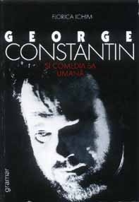 George Constantin si comedia sa umana