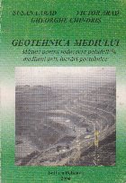 Geotehnica mediului. Masuri pentru reducerea poluarii mediului prin lucrari geotehnice