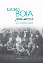 Germanofilii Elita intelectuala romaneasca anii