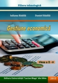 Gestiune economica - Clasa a X-a, filiera tehnologica