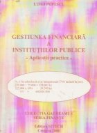 Gestiunea financiara institutiilor publice aplicatii