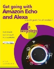 Get going with Amazon Echo and Alexa in easy steps