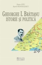 GHEORGHE BRATIANU ISTORIE POLITICA