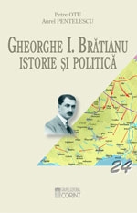 GHEORGHE I. BRATIANU. ISTORIE SI POLITICA