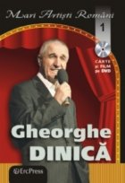 Gheorghe Dinica (Carte si film pe DVD)