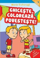 Ghiceste coloreaza povesteste Cauta lipeste