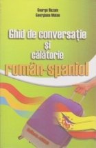 Ghid de conversatie si calatorie roman-spaniol